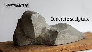 Tutorial how to made concrete sculpture by thePeterZaytsev DIY [upl. by Eetse]