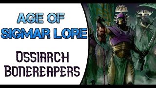 Age of Sigmar Lore Ossiarch Bonereapers [upl. by Ahsirtal]