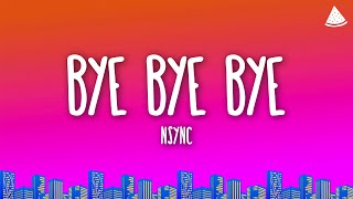 NSYNC  Bye Bye Bye Lyrics [upl. by Columba]