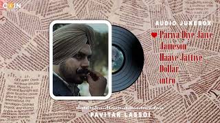 New Punjabi Songs 2024 Audio Jukebox Pavitar Lassoi  Latest Punjabi Songs 2024 [upl. by Rozelle]