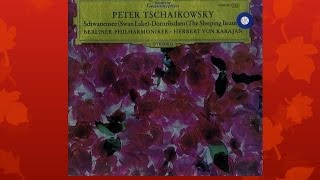 Peter Tchaikovsky Berlin Philharmonic Herbert von Karajan ‎– Swan Lake Suite [upl. by Tobiah]