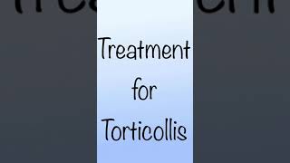 Treatment for Torticollis [upl. by Ragg]