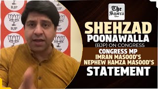 Delhi Shehzad Poonawalla on Congress Congress MP Imran Masood’s Nephew Hamza Masood’s Statement [upl. by Filmer42]