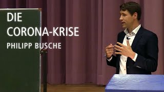 Die CoronaKrise – Vortrag von Philipp Busche [upl. by Stedt414]