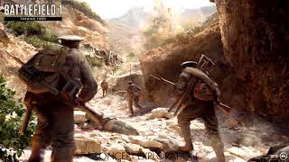 Battlefield 1 Soundtrack Turning Tides Gallipoli Attackers Advance [upl. by Blanchette293]