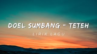 Teteh  Doel Sumbang  Lirik Lagu  HD [upl. by Nnaecyoj]