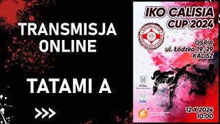 IKO Calisia Cup 2024  TATAMI A  Transmisja live [upl. by Desma]