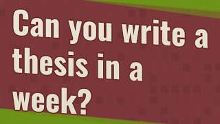 Can you write a thesis in a week [upl. by Hum]