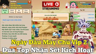 Ngọc Rồng Online  Ngày Đầu Đua Top Máy Chủ Vip 2Khởi Đầu Một Hành Trình Mới [upl. by Erwin608]