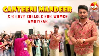 Canteeni Mandeer  Ravneet  SR Govt College For Women Amritsar  New Episode  MH ONE [upl. by Bradney]