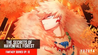 The Secrets Of Havenfall Forest  Kirishima amp Bakugou x Listener  Fantasy Series EP 13 [upl. by Novert]