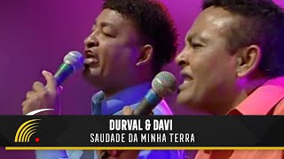 Durval amp Davi  Saudade Da Minha Terra  Marco Brasil 10 Anos [upl. by Assiled]