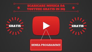 Come scaricare musica da YouTube in HQ Senza programmi [upl. by Amimej]