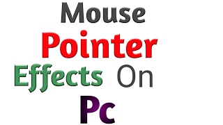 Create Mouse Pointer Effects [upl. by Binny]