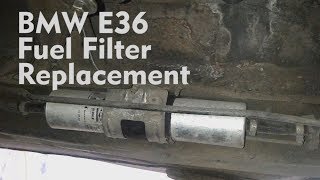 BMW E36 Fuel Filter Replacement [upl. by Mallorie]