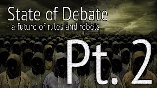 State of Debate  Episode 2 [upl. by Eylatan]