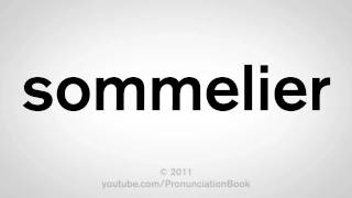 How To Pronounce Sommelier [upl. by Trevor]