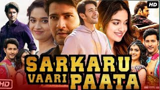 Sarkaru Vaari Paata Full Movie In Hindi Dubbed HD Review Mahesh Babu  Keerthy Suresh Story [upl. by Bultman]