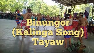 Binungor  Tayaw  Kalinga Song  Igorot Taway Song [upl. by Naejarual]