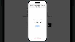 Reveal content with Pixellate in SwiftUI [upl. by Oliric]