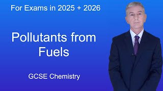 GCSE Chemistry Revision quotPollutants from Fuelsquot [upl. by Riegel]