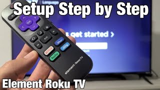 Element Roku TV How to Setup from Beginning Step by Step [upl. by Cand371]