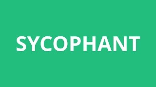 How To Pronounce Sycophant  Pronunciation Academy [upl. by Daisy]