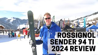 Rossignol Sender 94 TI  202324 Ski Test Review [upl. by Mihe548]