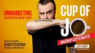 Cup of Jo  UnMarketing Marketing Done Right featuring Scott Stratten [upl. by Popelka663]