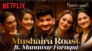 The Cast Of Heeramandi amp Munawar Faruqui  The Mushaira ROAST 🔥💎  Netflix India [upl. by Analaj735]