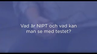 Vad är NIPT och vad kan man se med det [upl. by Eyot823]