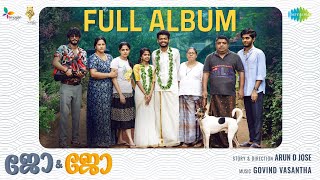 Jo amp Jo  All Songs Playlist  Nikhila Vimal Mathew Neslen  Govind Vasantha  Arun [upl. by Ibba852]