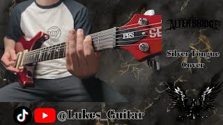 Alter Bridge Silver Tongue Guitar Cover [upl. by Lomasi]