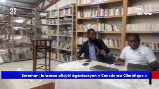 Seremoni lansman ofisyèl òganizasyon « Conscience Climatique » [upl. by Yemaj]