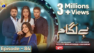 Baylagaam Mega Ep 84  Eng Sub Digitally Sponsored by Qarshi Johar Joshanda  24th December 2023 [upl. by Harlan]