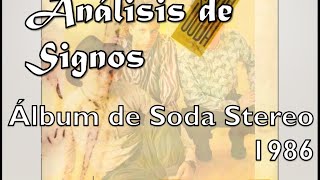 Review y Análisis  SIGNOS  Soda Stereo  1986  DoctrinaRock 1 [upl. by Greggory978]