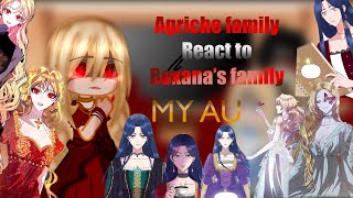 Agriche Family react to Roxana’s family  Part 2  MY AU [upl. by Kobylak]