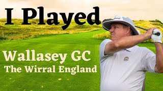 I Played Wallasey Golf Club on Englands Golf Coast [upl. by Seyah]