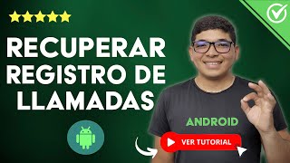 Cómo RECUPERAR EL REGISTRO DE LLAMADAS en Android  📞 Recupera Llamadas Borradas en tu Celular 📞 [upl. by Lletnwahs634]