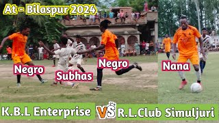 Evening match  KBL Enterprise Khidirpur vs Ram Laxman Club Simuljuri  Highlight  At Bilaspur [upl. by Ajak]