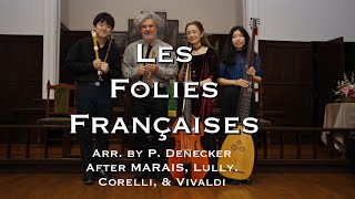 Marais Lully Corelli Vivaldi Les Folies Françaises [upl. by Granny]