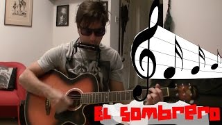 El Sombrero Song [upl. by Osnofla]