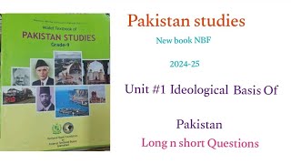 Pakistan studies class 9th NBF 202425 Unit1 Ideological Basis Of Pakistan [upl. by Wendt44]