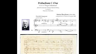 Bruckner 18241896 quotPerger Präludiumquot after the manuscript Austrian National Library [upl. by Yerroc]