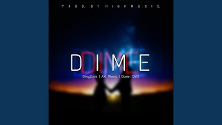 Dime feat SheyZone amp Axel Rivera [upl. by Gilletta]