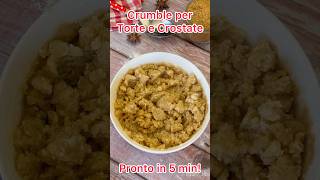 Crumble ricetta base x torte e crostate dessert food recipe ricetta delicious wow [upl. by Assillam339]