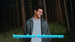 Wincent Weiss  Irgendwo Ankommen Lyrics [upl. by Ramel847]