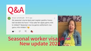 Seasonal worker visa uk भनेको के हो New update 2024 [upl. by Doig]