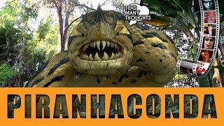 Piranhaconda 2012  Why is This a Thing Episode 182 [upl. by Nosnirb]