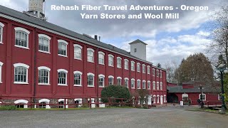 Rehash Fiber Travel Adventures  Oregon Yarn Stores amp Wool Mill [upl. by Wickham]